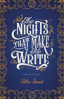 The Nights That Make Me Write