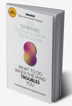 What To Do When The Mind Troubles You
