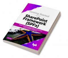 Getting Started with SharePoint Framework (SPFx)