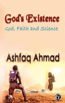 God's Existence: God Faith and Science