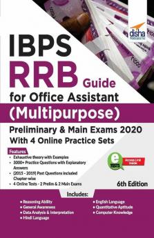 IBPS RRB Guide for Office Assistant (Multipurpose) Preliminary & Main Exams 2020 with 4 Online Practice Sets 6th Edition