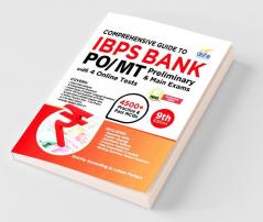 Comprehensive Guide to IBPS Bank PO/ MT Preliminary & Main Exams with 4 Online CBTs (9th Edition)