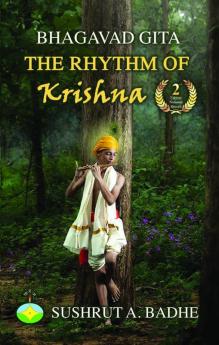 BHAGAVAD GITA: THE RHYTHM OF KRISHNA