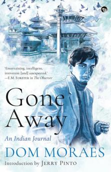 Gone away An indian journal