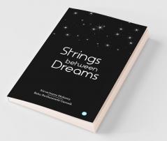 Strings Between Dreams