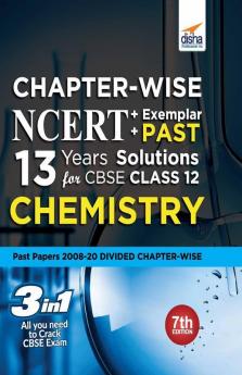 Chapter-wise NCERT + Exemplar + PAST 13 Years Solutions for CBSE Class 12 Chemistry 7th Edition