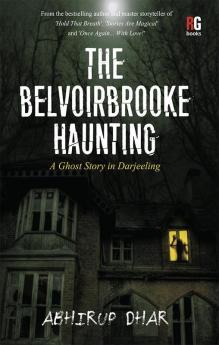 The Belvoirbrooke Haunting