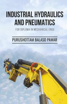 Industrial Hydraulics and Pneumatics