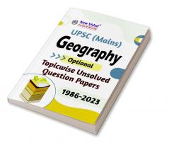 UPSC (Mains) Geography optional Topicwise Unsolved Question Papers