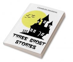 Three Ghost Stories