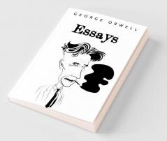 Essays: George Orwell