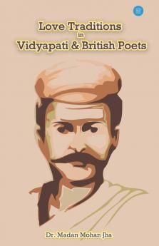 Love Tradition In Vidyapati And British Poets