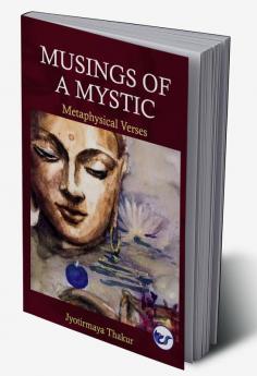 MUSINGS OF A MYSTIC