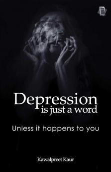 Depression Is Just A Word