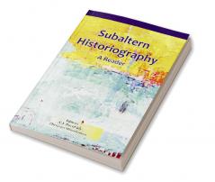 Subaltern Historiography: A Reader