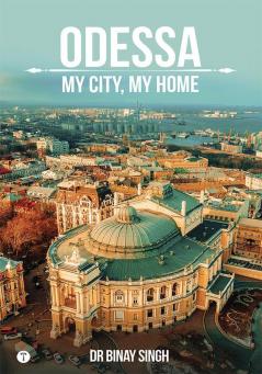 ODESSA - My City My Home