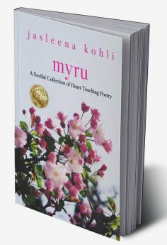 myru:  A Soulful Collection of Heart Touching Poetry