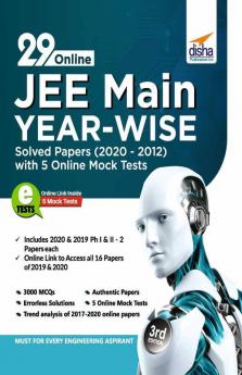 29 Online JEE Main Year-wise Solved Papers (2020 - 2012) with 5 Online Mock Tests 3rd Edition