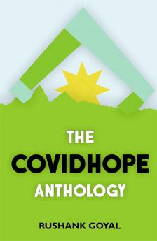 THE COVIDHOPE ANTHOLOGY