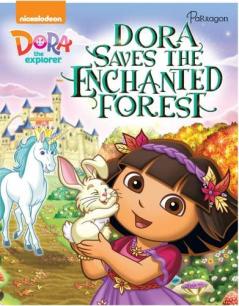 Dora the Explorer: Dora Saves the Enchanted Forest Storybook