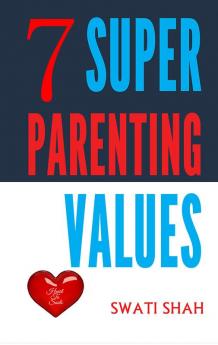 7 Super Parenting Values