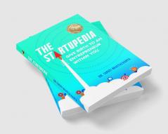 THE STARTUPEDIA: GIVE BIRTH TO AN ENTREPRENUR WITHIN YOU