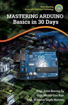 Mastering Arduino Basics in 30 Days