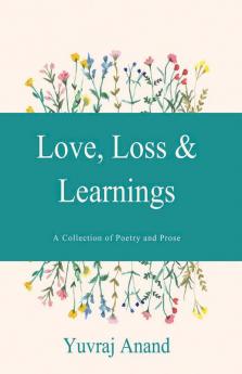 Love Loss & Learnings