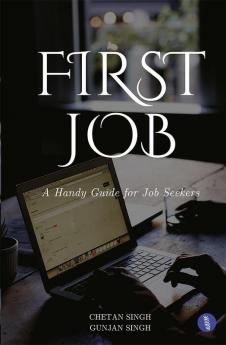 First Job: A Handy Guide for Job Seekers