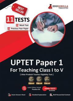 UPTET Paper 1 Book 2023 - Primary Teachers Class 1-5 (English Edition) - 8 Mock Tests and 3 Previous Year Papers (1600 Solved Questions) with Free Access to Online Tests