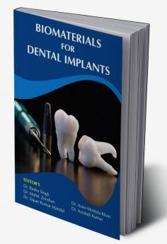 BIO MATERIALS FOR DENTAL IMPLANTS