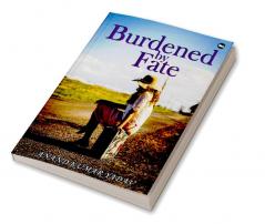 Burdened By Fate