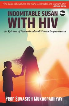 INDOMITABLE SUSAN WITH HIV