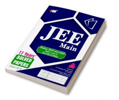 JEE MAIN”- 11 Years’ Solved Papers: – Including All Papers of 2019 and 2020 held in 2 Shifts With Explanations.
