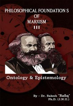 PhilosophicalFoundation’s of MarxismOntology & Epistemology