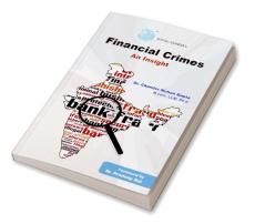 Financial Crimes : An Insight