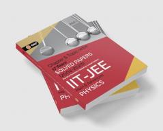IIT JEE 2021 Physics (Main & Advanced) - 17 Years Chapter wise & Topic wise Solved Papers 2004-2020