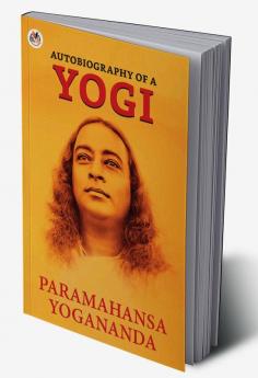 Autobiography of a Yogi