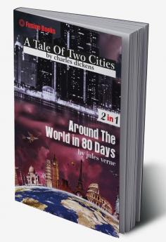 A Tale of two Cities and Around The World in 80 Days