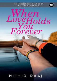 When Love Holds You Forever