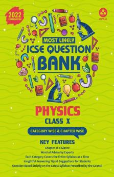 Most Likely Question Bank - Physics: ICSE Class 10 for 2022 Examination