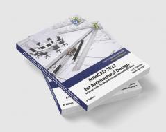 AutoCAD 2022 for Architectural Design: A Power Guide for Beginners and Intermediate Users