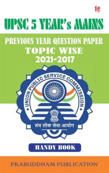 UPSC 5 YEAR'S MAINS TOPIC WISE PREVIOUS YEAR QUESTION PAPER