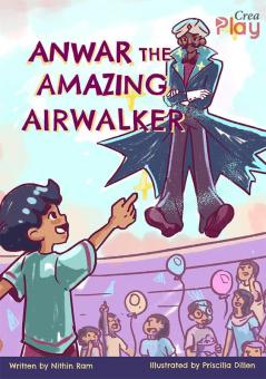 Amazing Anwar the Airwalker