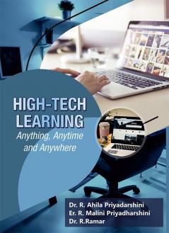 High-Tech Learning: Anything Anytime and Anywhere