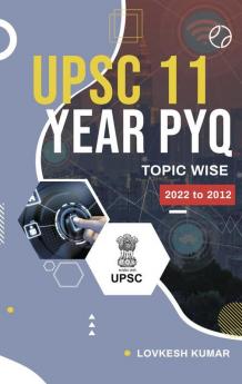 UPSC 11 YEAR'S MAINS TOPIC WISE PREVIOUS YEAR QUESTION PAPER