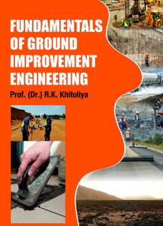 Fundamentals of Ground Improvement Engineering