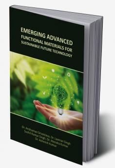 Emerging Advanced Functional Materials For Sustainable Future Technology