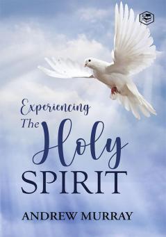 Experiencing the Holy Spirit