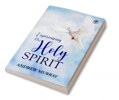 Experiencing the Holy Spirit